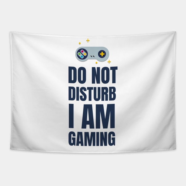 Do Not Disturb I Am Gaming Tapestry by Jitesh Kundra