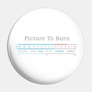 Play - Picture To Burn Pin