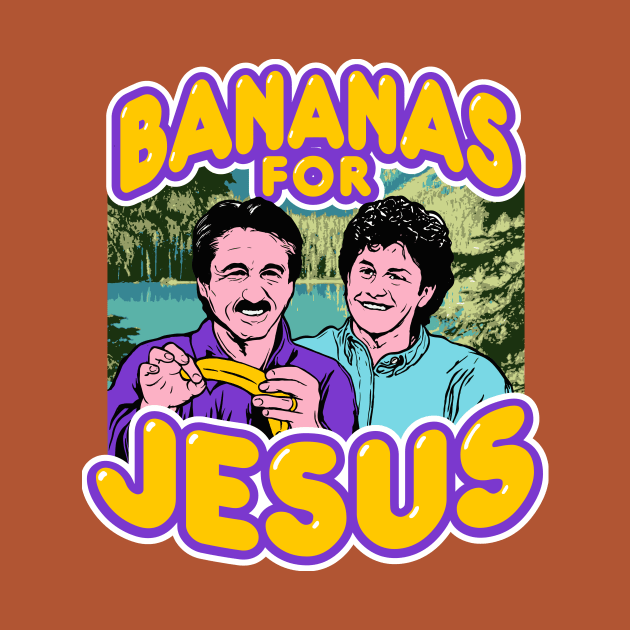 Bananas For Jesus by TeeLabs