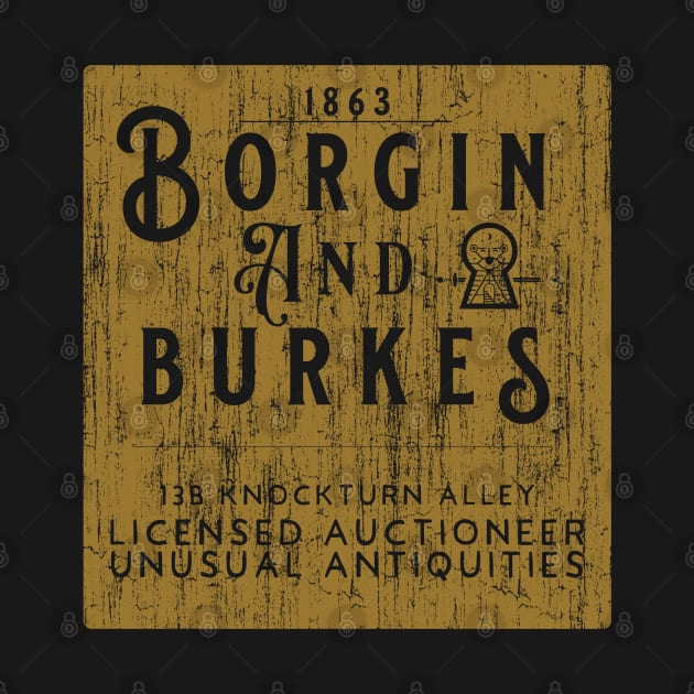 Borgin and Burkes Established 1863 by fatbastardshirts