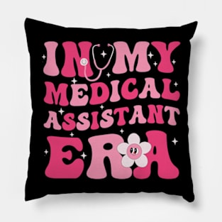 In My Medical Assistant Era Funny Medical Assistant Groovy Pillow