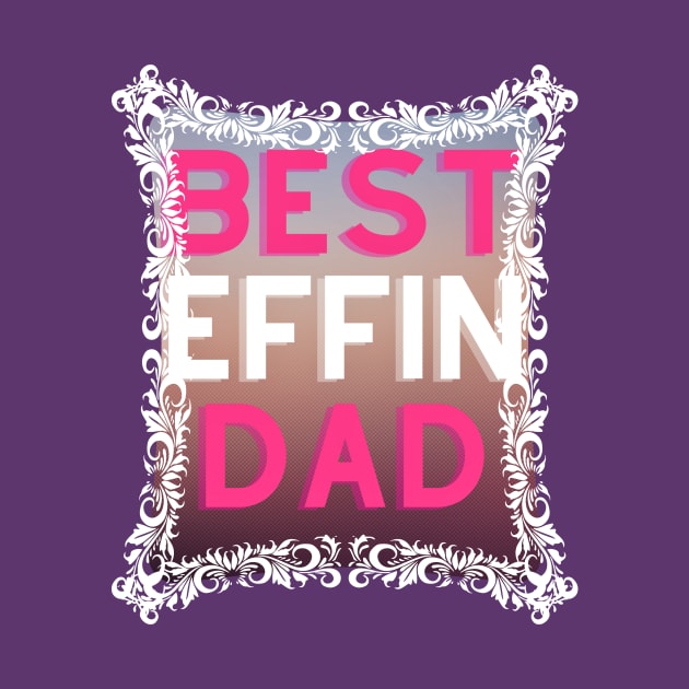 Beset Effin Dad (text) by PersianFMts