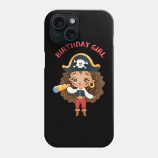 Pirate Girl - Pirate Birthday Girl Phone Case