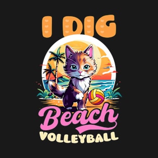 Beach Volleyball Shirt | I Dig Beach Volleyball T-Shirt