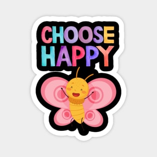 choose happy Magnet