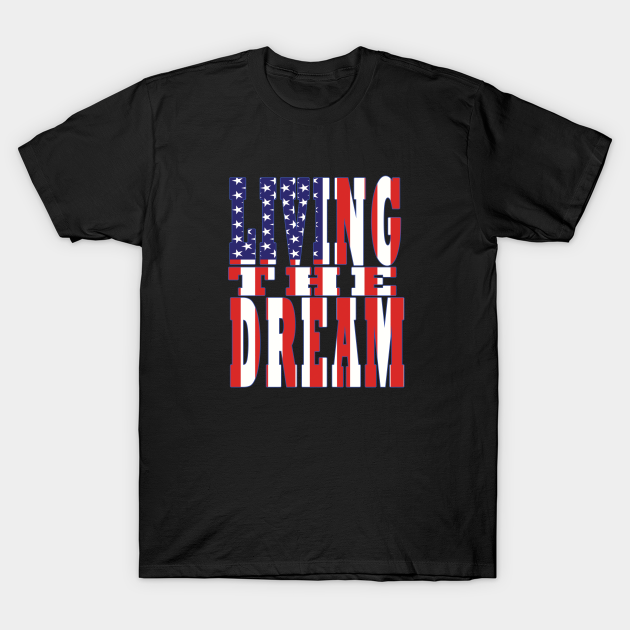 Living The Dream - Living The Dream - T-Shirt