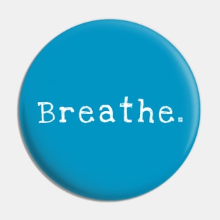 Breathe Pin