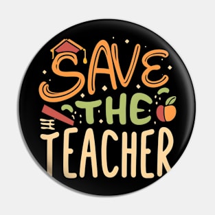 Save the teacher Pin