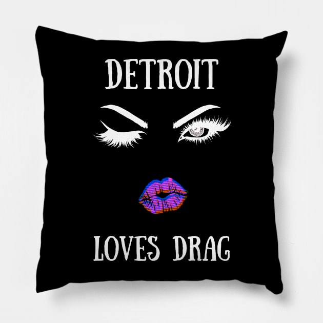 Detroit Love Drag Yt Pillow by TorrezvilleTees