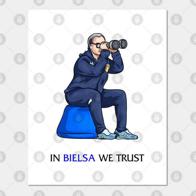 Leeds United In Bielsa We Trust Spygate Leeds United Posters And Art Prints Teepublic