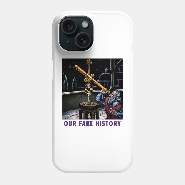 Galileo T-Shirt Phone Case by Our Fake History