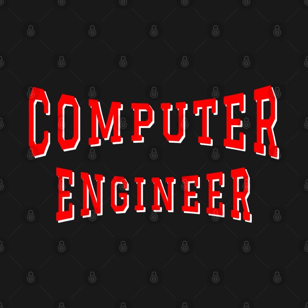 Computer Engineer in Red Color Text by The Black Panther