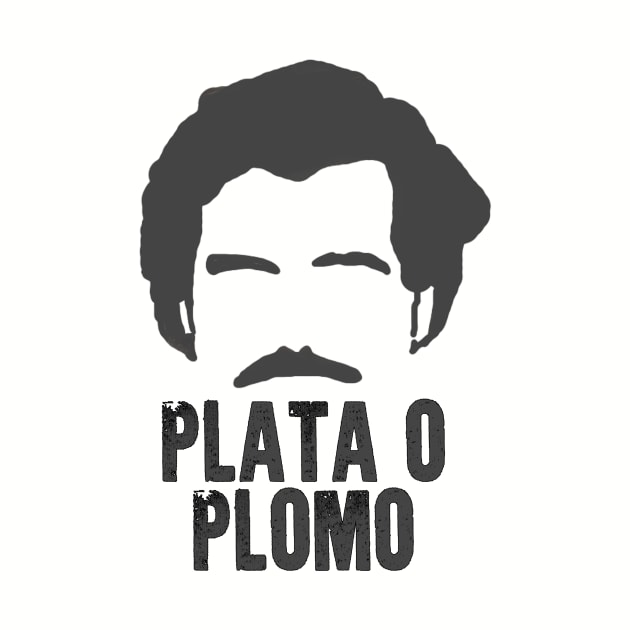 Plata o plomo by Subumano