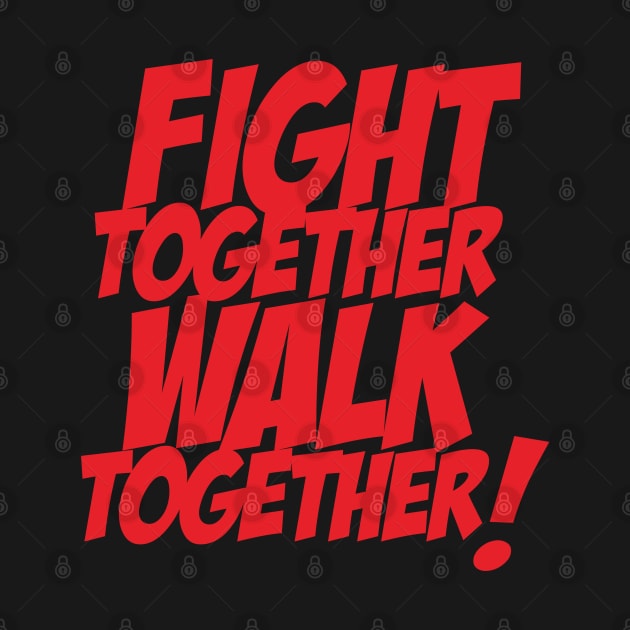 Fight Together Walk Together by Popstars