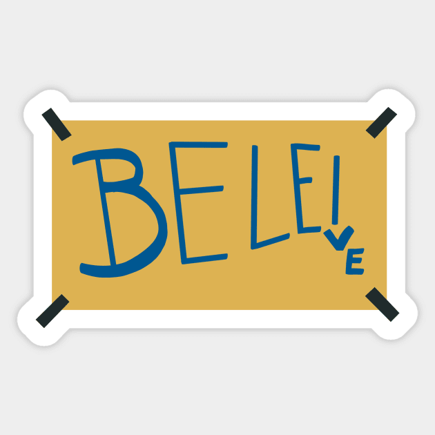 Jamie's Believe - Believe - Sticker | TeePublic