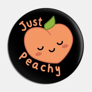 Just Peachy Cute Kawaii Peach Pun Pin