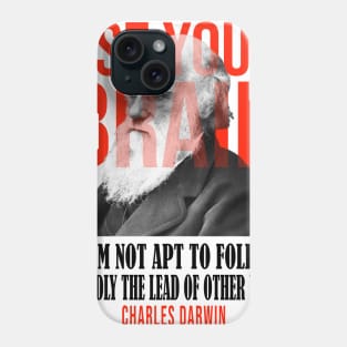 Use your brain - Charles Darwin Phone Case