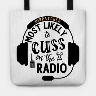 Funny Police Dispatcher Gift for Sheriff Tote