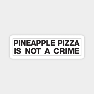 Pineapple Pizza Is Not A Crime Magnet