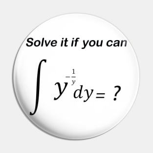 Solve it if you can Pin