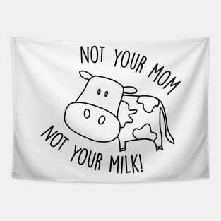 Not Your Milk Tapestry