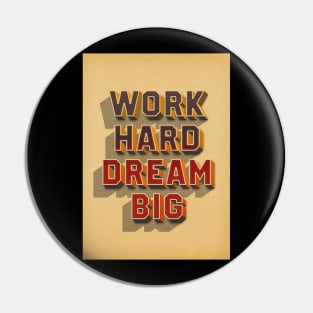 Work hard Pin