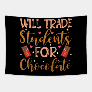 Will Trade Students For Chocolate Teacher Valentines Day Tapestry