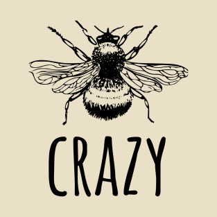 Bee Crazy T-Shirt