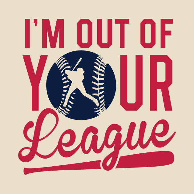 i'm out of my league. meaning