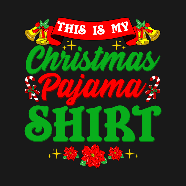 This is My Christmas Pajama Design Xmas Gift Funny Design by Dr_Squirrel