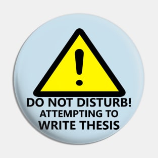 Warning: THESIS WRITING Pin