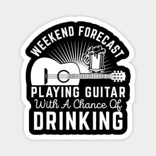 Weekend Forecast Playing Guitar Drinking Beer Magnet