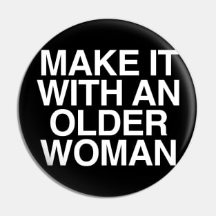 OLDER WOMAN Pin