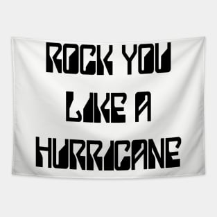 Rock You Like A Hurricane Tapestry