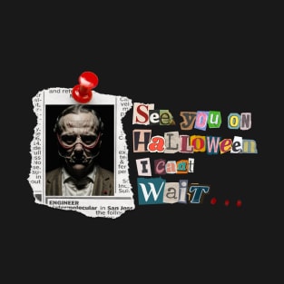 See you Halloween letter message Hannibal T-Shirt