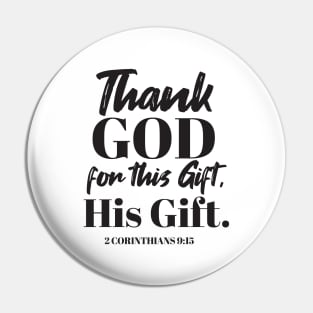 Divine Gratitude Art - 'Thank God for this Gift, His Gift' versi II Pin