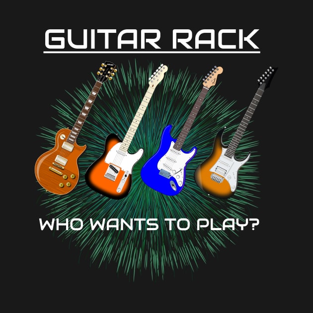 Guitar Rack - Who Wants To Play by HT_Merchant