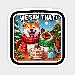 We Saw That meme Shiba Inu Siamese Cat Christmas Cake Hot Chocolate Xmas Tree Snowing Magnet