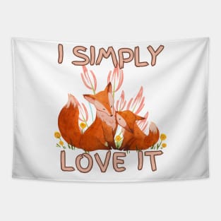 I simple love it  (fox lover edition ) Tapestry