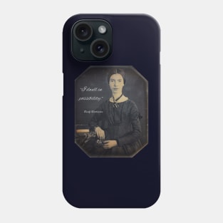 Emily Dickinson portrait and quote: I dwell in possibility Phone Case