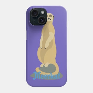 African Meerkat Standing Upright atop a Rock Phone Case