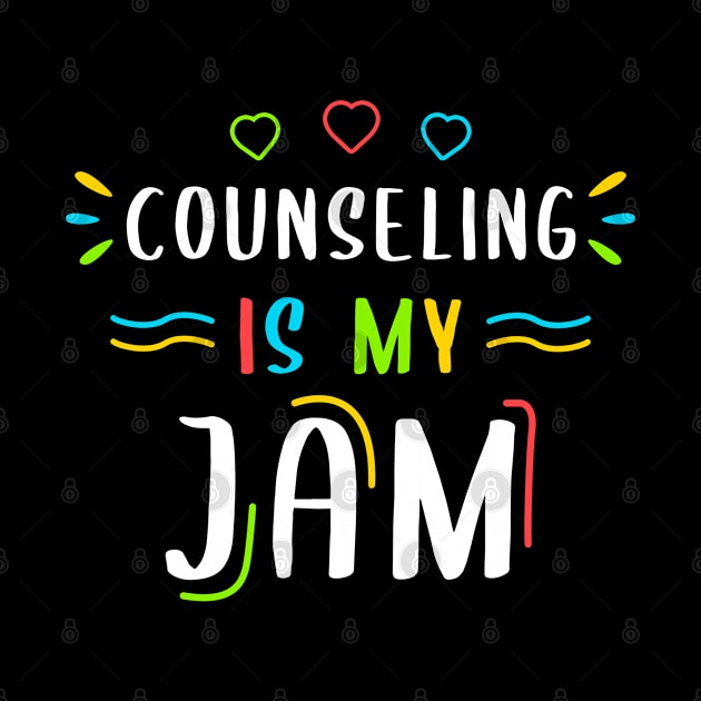 Counseling is my Jam  School Counselor Teacher by Caskara