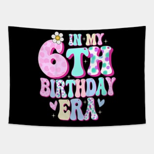 In My 6th Birthday Era Girl Gifts Six Bday 6 Year Old Tapestry