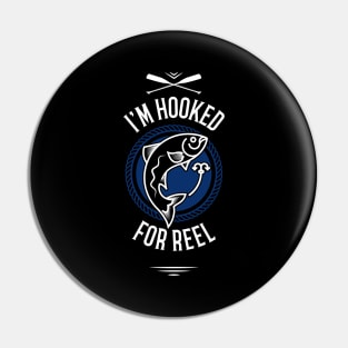 For Reel, I'm Hooked Fisherman Pin