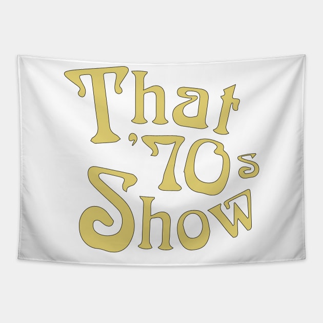 That 70s show vintage style 90s logo Tapestry by Window House