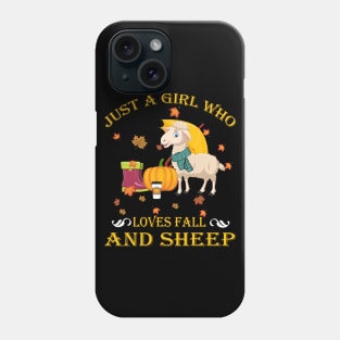 Just A Girl Who Loves Fall & Sheep Funny Thanksgiving Gift Phone Case