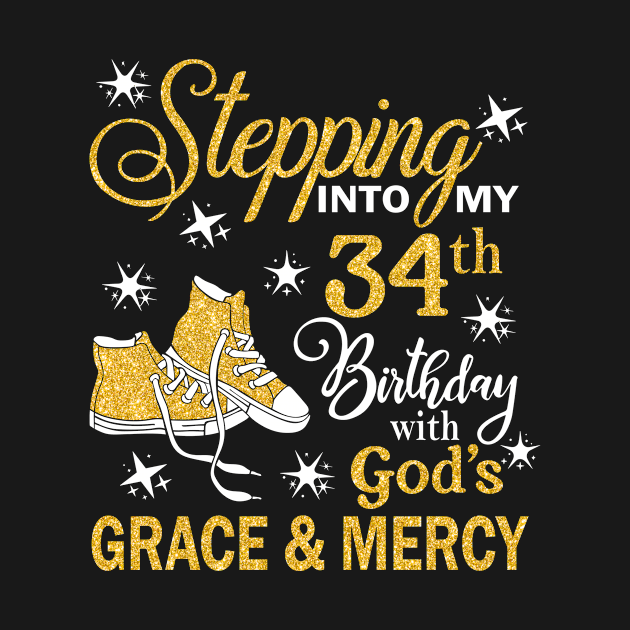 Stepping Into My 34th Birthday With God's Grace & Mercy Bday by MaxACarter