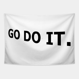 Go do it, Today, Stop Procrastination Tapestry