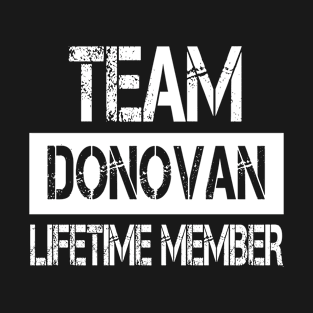 Donovan Name - Team Donovan Lifetime Member T-Shirt