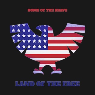 Home of the Free Land of the Brave T-Shirt